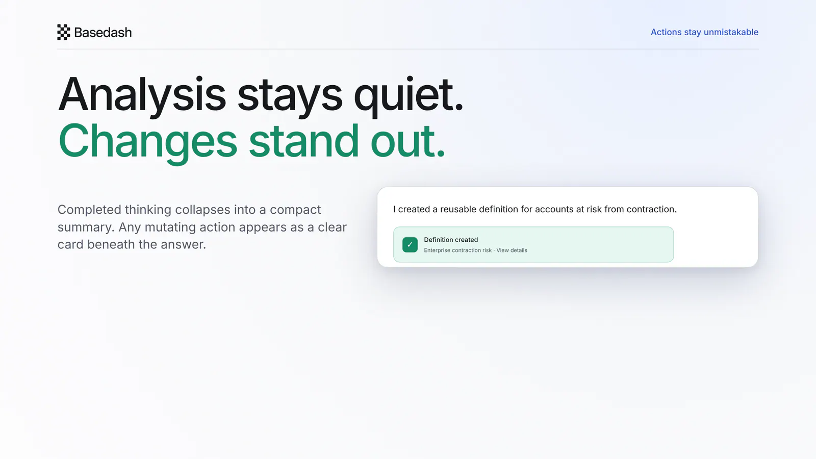 Completed analysis stays compact while mutating actions appear as clear cards beneath the answer.