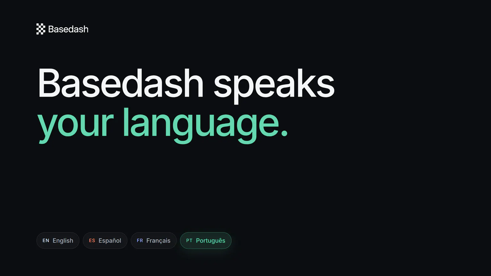 Introducing Basedash in English, Español, Français, and Português
