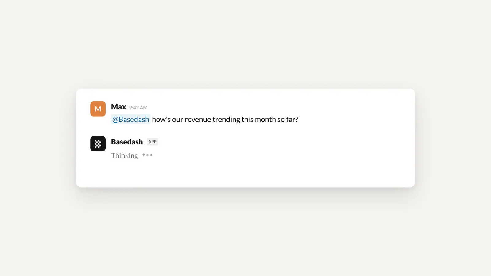 Slack's native thinking status while the Basedash agent analyzes your data