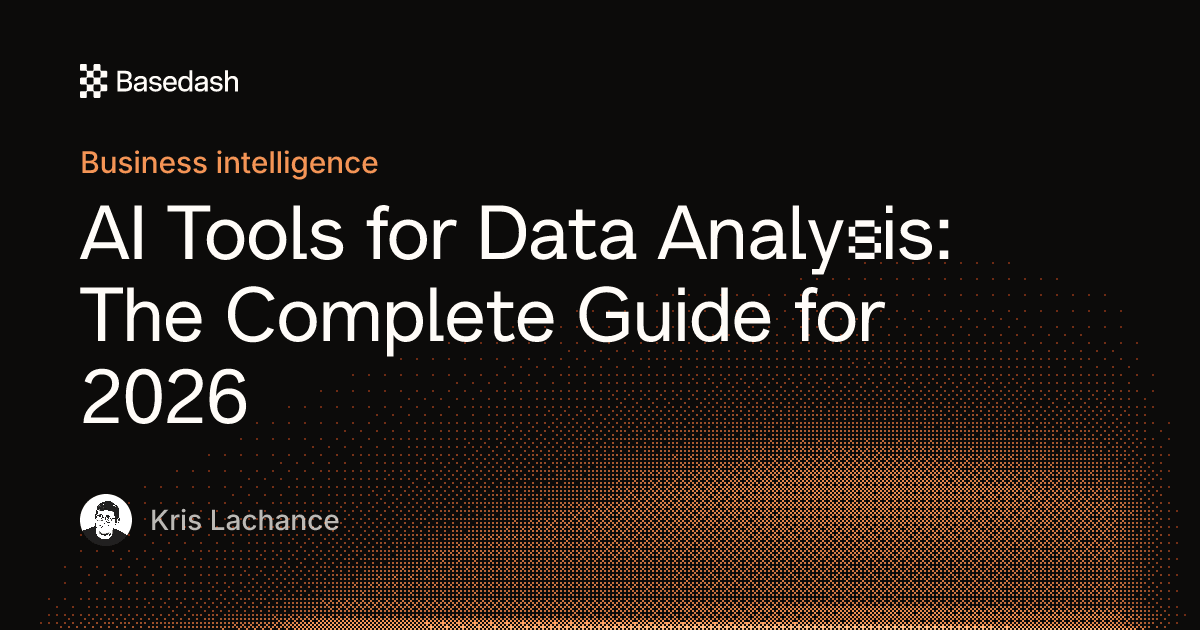 AI tools for data analysis guide | Basedash