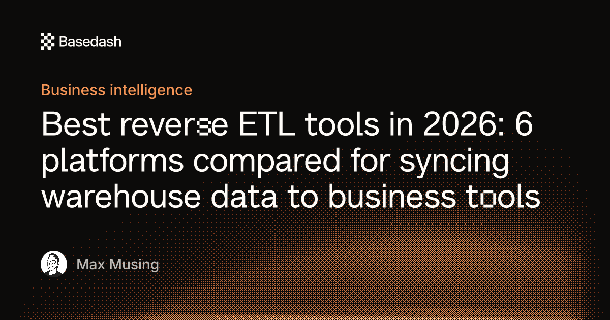 Best reverse ETL tools compared 2026 | Basedash