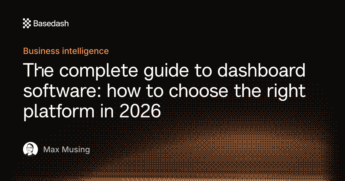 Dashboard software: buyer's guide for 2026 | Basedash
