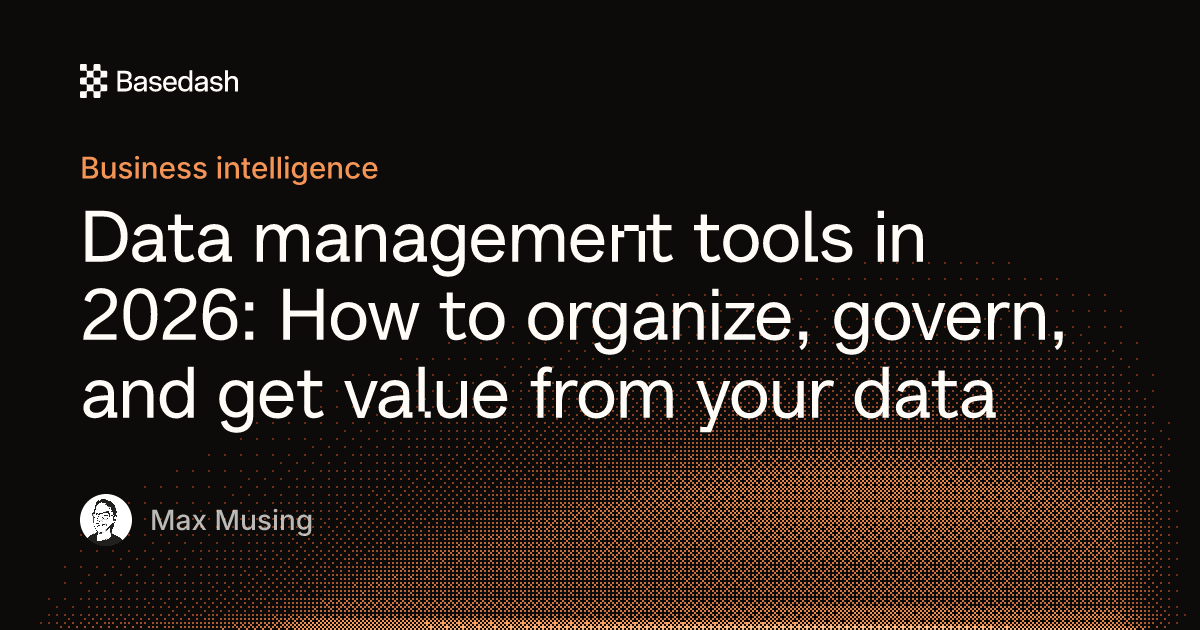 Data management tools in 2026 | Basedash