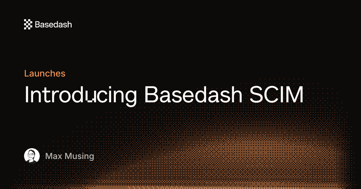 Introducing Basedash SCIM | Basedash