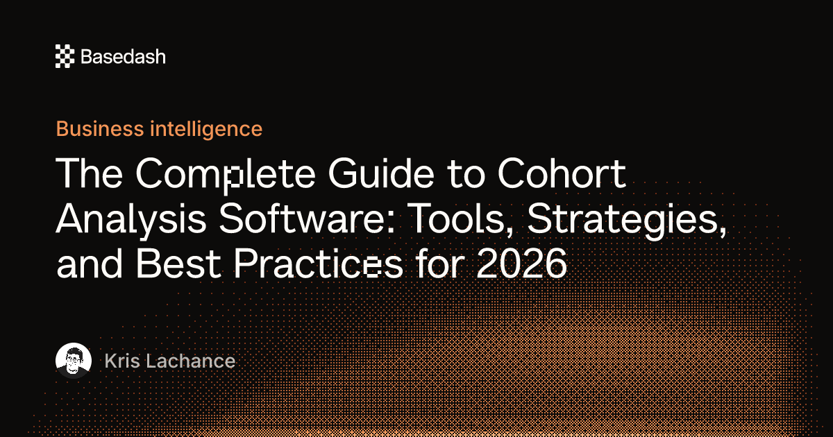 Cohort analysis software guide for 2026 | Basedash
