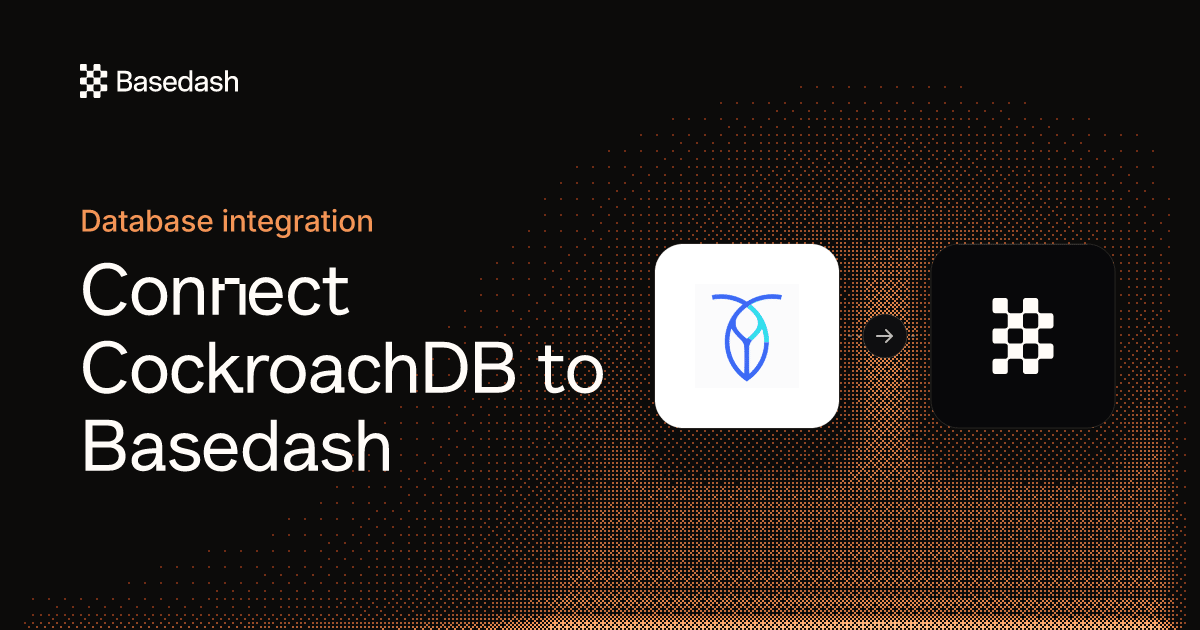 CockroachDB Integration | Basedash
