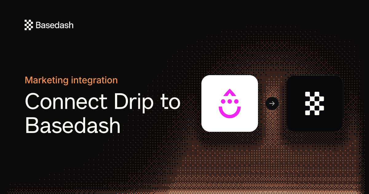 Drip Integration | Basedash