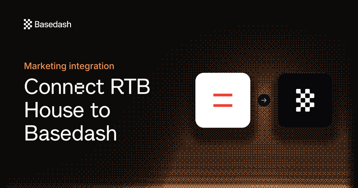 RTB House Integration | Basedash